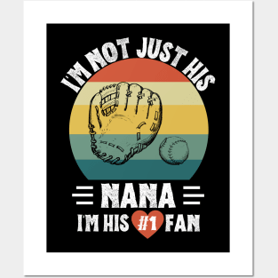 I'm Not Just His Nana I'm His Number One Fan Posters and Art